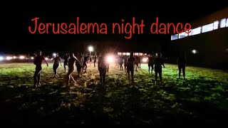 Jerusalema / night dance