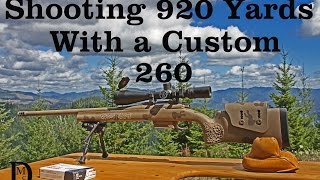 Shooting 920 Yards with 260 Custom Rifle