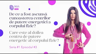 De ce a fost ascunsă cunoașterea centrilor de putere energetici a corpului fizic? | Maaterra Vibe