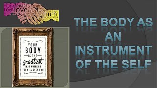 The Body as an Instrument of the Self