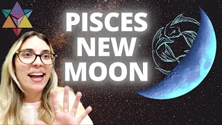 Pisces New Moon Astrology Forecast