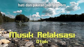 Musik Relaksasi | Music Relaxing | Instrumen