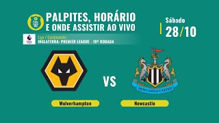 Palpites Wolverhampton x Newcastle: 10ª rodada da Premier League - 28/10/2023