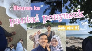 mini daily vlog || Liburan ke salah satu pantai di kota ku ! HAPPY HOLIDAY GUYS 🌊💦 || daily vlog #2