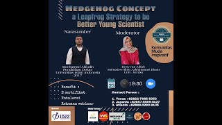 Webinar KMI : Hedgehoc Concept a Leapfrog Strategy to be Better Young Scientist