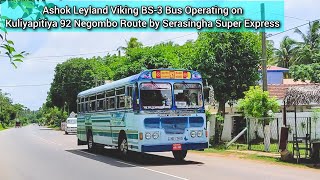 Kuliyapitiya 92 Negombo Ashok Leyland Viking BS-3 Private Bus Operating by Serasingha Super Express