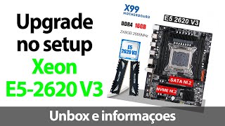 Upgrade no setup com Xeon E5-2620V3