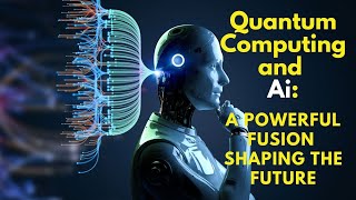 Quantum Computing in AI: Unveiling a New Era of Technology