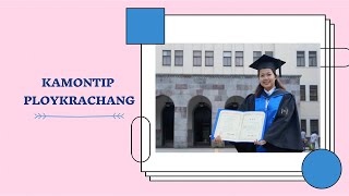 Dr. Kamontip PLOY-KRA-CHANG / Messages from graduates in overseas / HCD2021