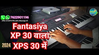 Fantasiya XP 30 वाला XPS 30 में #2024 #tones #kanhastudio