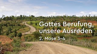 Gottes Berufung, unsere Ausreden. (Lukas & Hanna Bröcker)