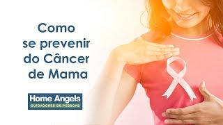 Como se prevenir do Câncer de Mama.