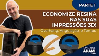 ECONOMIZE RESINA NA SUA IMPRESSÃO 3D COM UM MELHOR POSICIONAMENTO DA PEÇA E SUPORTES OTIMIZADOS  1