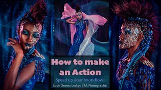 How to make an Action in Photoshop to speed up your Editing Workflow