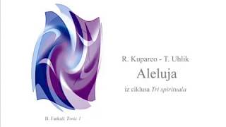 Aleluja (R. Kupareo - T. Uhlik)