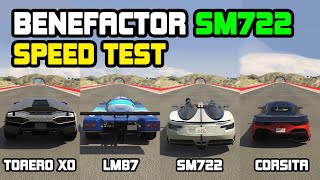 BENEFACTOR SM722 Vs LM87 Vs Torero XO Vs Corsita - Speed Test - GTA 5 Online