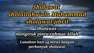 Sholawat Shollallahu 'Ala Muhammad - Sholawat jibril