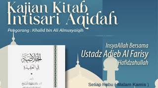 Kajian Kitab Intisari Aqidah bersama Ustadz Adieb Al Farisy