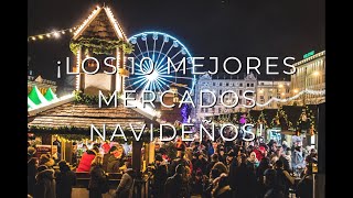 ¡Mercados navideños que no debes perderte en 2023!