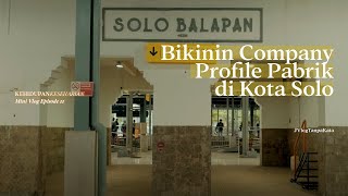 Bikinin Company Profile Pabrik di Kota Solo | Mini Vlog | Kehidupan Keseharian Eps.11