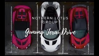 NORTHERN LOTUS GROUP - GUNUNG JERAI DRIVE (JANUARY 2018)