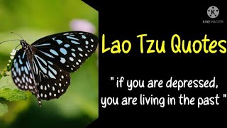 Lao Tzu Quotes l The Great Philosopher of All Time l Life Changing Quotes