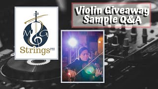 MG Strings Handcrafted Violin Giveaway Q&A Dry Run