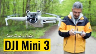 DJI Mini 3 İncelemesi - Mini 3 Pro ile farkları ve öne çıkan özellikleri