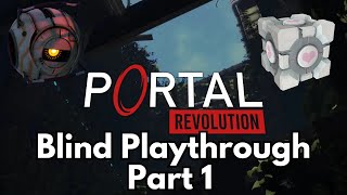 Portal Revolution | Blind Playthrough Chapter 1 | No Commentary [4K]