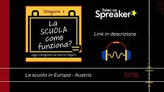 ep.35 st.1 - La scuola in Europa - Austria