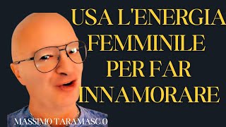 USA L'ENERGIA FEMMINILE PER FAR INNAMORARE