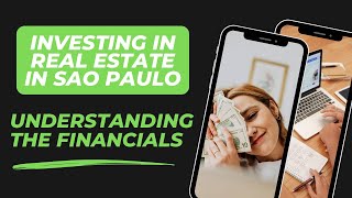 Investing in Real Estate in Sao Paulo: Understanding the Financials! || Living in Brazil 🇧🇷