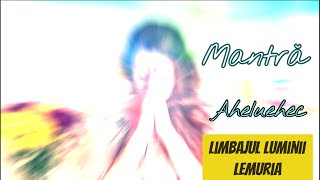 Mantră | Limbajul Luminii | Lemuria | Modificare ADN | Ascensiune 5D