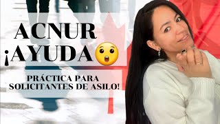 ACNUR CANADA. AYUDA PARA REFUGIADOS Y SOLICITNTES DE ASILO.