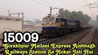 15009-Gorakhpur Mailani Express Aishbagh Railway Station Se Hokar Jati Hui | LHB Train |