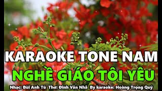 Karaoke Nghề giáo tôi yêu tone nam- Hoàng Trọng Quý