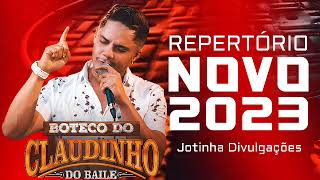 CLAUDINHO DO BAILE - 2023 REPERTÓRIO NOVO SOM PRA PAREDÃO [ Jotinha Divulgações.