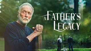 A Father's Legacy | Official Trailer