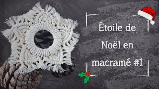 Jour 4 - Tutoriel Macramé - Etoile de Noël — Débutant