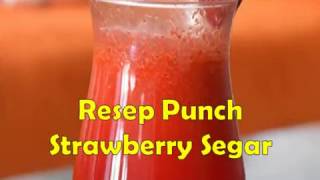 Resep Punch Strawberry Segar