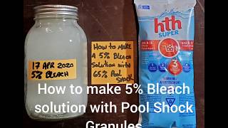 Easy DIY How to make a 5% bleach solution with pool shock granules