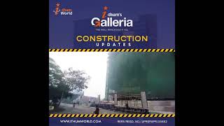 IThums Galleria - Construction Updates