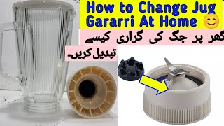 How to change jug Garrari at Home | juicer jug repairing @ABkamboh99