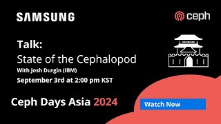 Ceph Days Asia: State of the Cephalopod with Josh Durgin (IBM)