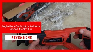 Seghetto a Gattuccio a batteria Einhell TE AP 18 Li #einhell #faidate #recensione