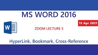 MS Word 2016 - HyperLink - Bookmark - Cross Reference - Zoom Lecture 5