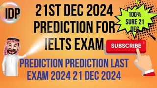 21st DECEMBER 2024 IELTS EXAM  PREDICTION | PREDICTION 21 DEC 2024 IELTS  | IMP. CUE CARDS DEC 2024