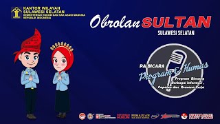 Obrolan Sultan | #Pabbicara​ | Mengenal Divisi Pelayanan Hukum dan HAM Kanwil Sulsel