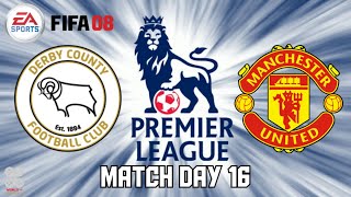 FIFA 08 (PS2) Match Day 16: Derby County FC vs Manchester United FC