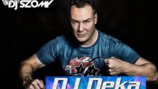 Dj.Szomy - Dj.Deka Remix Collection